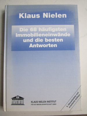 Die 68 häufigsten Immobilieneinwände und die besten Antworten