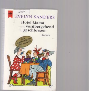 gebrauchtes Buch – Evelyn Sanders – Hotel Mama vorübergehend geschlossen