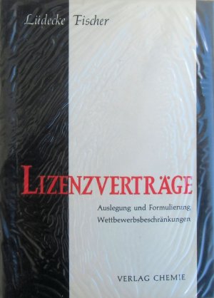 Lizenzverträge: Auslegung und Formulierung Wettbewerbgsbeschränkungen