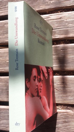 gebrauchtes Buch – Rose Tremain – Die Umwandlung