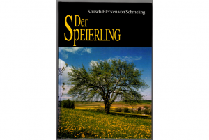 Der Speierling * Sorbus domestica L. * Arterhaltung durch Nachzucht