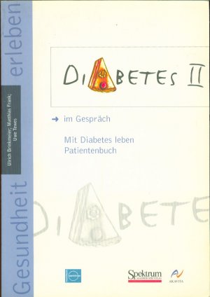 gebrauchtes Buch – Ulrich Brinkmeier; Uwe Tewes – Diabetes II im Gespräch: Mit Diabetes leben - Patientenbuch