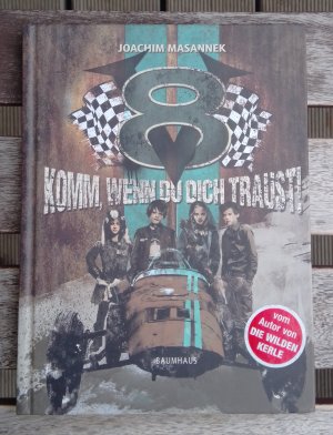 gebrauchtes Buch – Joachim Masannek – V8 - Komm, wenn du dich traust! - Band 1