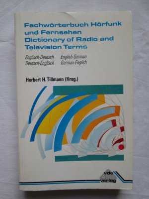 gebrauchtes Buch – Herausgerber: Herbert H. Tillmann – vde Verlag: Fachwörterbuch Hörfunk und Fernsehen - Englisch