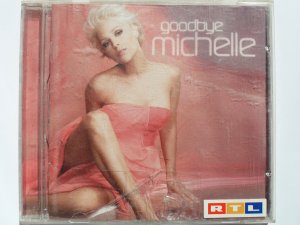 Michelle - Goodbye Michelle - Gefallener Engel, Sie fühlt den Tango, Barfuß im Scherbenmeer