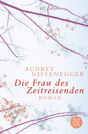 gebrauchtes Buch – Audrey Niffenegger – Die Frau des Zeitreisenden