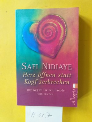 gebrauchtes Buch – Safi Nidiaye + Jil Karoly – 2 Bücher : " Herz öffnen statt Kopf zerbrechen "  Der Weg zu Freiheit, Freude und Frieden + " Mannomann " Die Frau in der Gesellschaft.