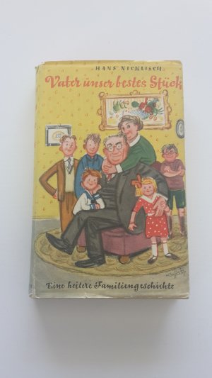 antiquarisches Buch – Hans Nicklisch – Vater ist unser bestes Stück