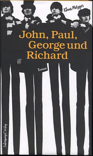 gebrauchtes Buch – Klaus Metzger – John, Paul, George und Richard