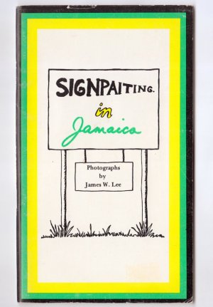 gebrauchtes Buch – James W. Lee – Signpainting in Jamaica (Schilder in Jamaika)