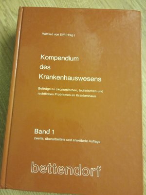 gebrauchtes Buch – Eiff, Wilfried von – Kompendium des Krankenhauswesens. Band 1