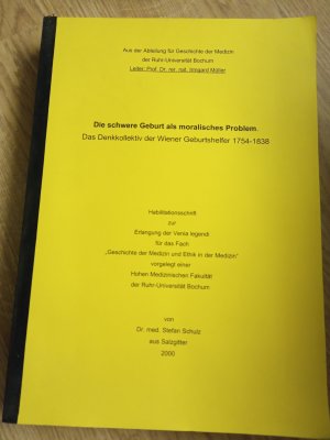 gebrauchtes Buch – Dr. med – Die schwere Geburt als moralisches Problem. Das Denkkollektiv der Wiener Geburtshelfer 1754-1838. Habilitationsschrift