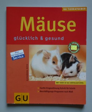 gebrauchtes Buch – Alexandra Roth – Mäuse glücklich & gesund