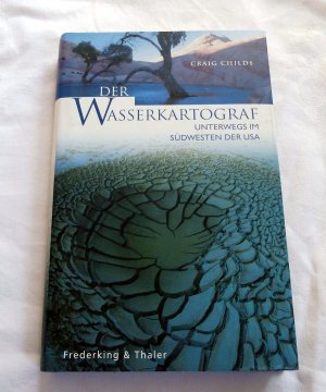 gebrauchtes Buch – Craig Childs – Der Wasserkartograf