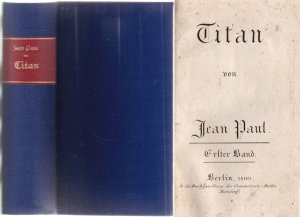 Titan. Erster Band (von 4) und Komischer Anhang zum Titan. Erstes Bändchen (in einem Band)