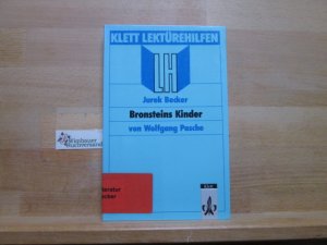 Lektürehilfen Jurek Becker, "Bronsteins Kinder". von / Klett-Lektürehilfen