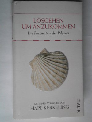 gebrauchtes Buch – Bettina Feldweg – Losgehen um anzukommen