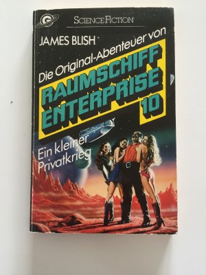 gebrauchtes Buch – James Blish – Raumschiff Enterprise 10/ Ein kleiner Privatkrieg