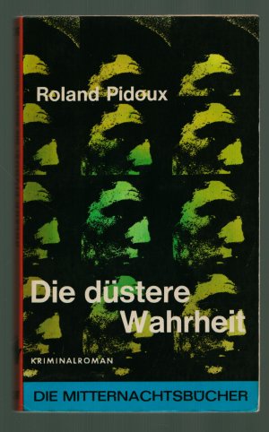 antiquarisches Buch – Roland Pidoux – Die düstere Wahrheit