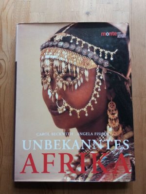 gebrauchtes Buch – Beckwith, Carol; Fisher – Unbekanntes Afrika : Völker und Kulturen zwischen Hochland, Wüste und Ozean