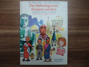 gebrauchtes Buch – Tworuschka, Monika; Tworuschka – Die Weltreligionen Kindern erklärt