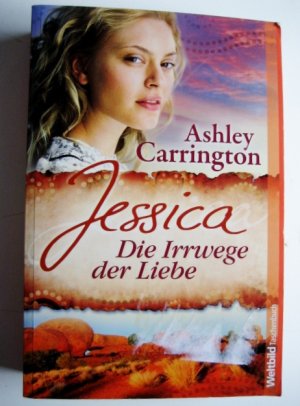 Jessica - Band 1 - JESSICA Die Irrwege der Liebe