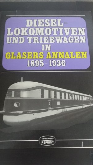 Diesellokomotiven und Triebwagen in Glasers Annalen (1895 - 1936)