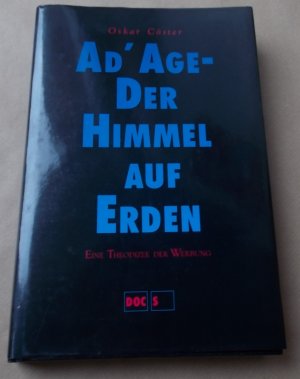 Ad' Age - Der Himmel auf Erden - Eine Theodizee der Werbung