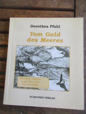 Vom Gold des Meeres - Märchen, Sagen, Legenden und Geschichten