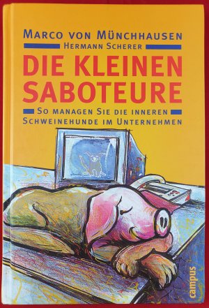 gebrauchtes Buch – Münchhausen, Marco von; Scherer, Hermann – Die kleinen Saboteure