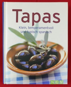 Tapas - Klein, temperamentvoll und typisch spanisch