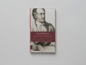 Goethe und seine lieben Deutschen. Ansichten einer schwierigen Beziehung – Die Andere Bibliothek Band 307 – von Eckart Kleßmann signiert!