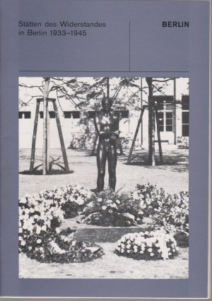 gebrauchtes Buch – Sandvoß, Hans-Rainer / Gedenkstätte Deutscher Widerstand  – Stätten des Widerstandes in Berlin 1933-1945