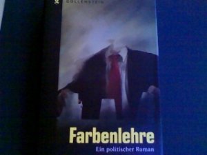 Farbenlehre, ein politischer Roman