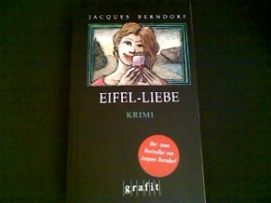 gebrauchtes Buch – Jacques Berndorf – Eifel-Liebe : Kriminalroman.