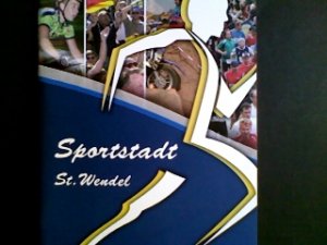 gebrauchtes Buch – Sportstadt St. Wendel