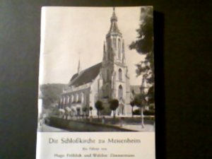 antiquarisches Buch – Fröhlich, Hugo und Walther Zimmermann – Die Schloßkirche zu Meisenheim