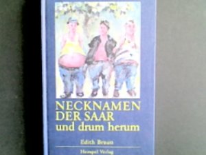 Necknamen der Saar und drum herum.