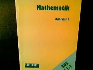 gebrauchtes Buch – Mathematik. - Saarbrücken : Softfrutti-Verl. [Mehrteiliges Werk]; Teil: 11.1. Analysis 1; [Hauptbd.]