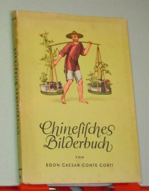 antiquarisches Buch – Egon Caesar Conte Corti – Chinesisches Bilderbuch