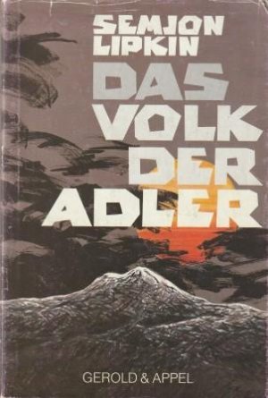 gebrauchtes Buch – Semjon Lipkin – Das Volk der Adler. Das Schicksal eines Kaukasusvolkes.