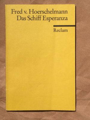 antiquarisches Buch – Hoerschelmann, Fred von – Das Schiff Esperanza