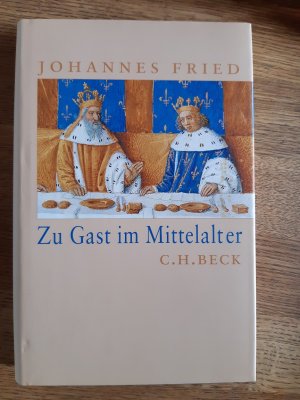 gebrauchtes Buch – Johannes Fried – Zu Gast im Mittelalter