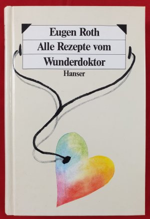 gebrauchtes Buch – Eugen Roth – Alle Rezepte vom Wunderdoktor - Verse