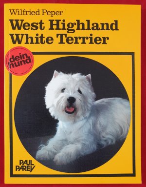 gebrauchtes Buch – Wilfried Peper – West Highland White Terrier