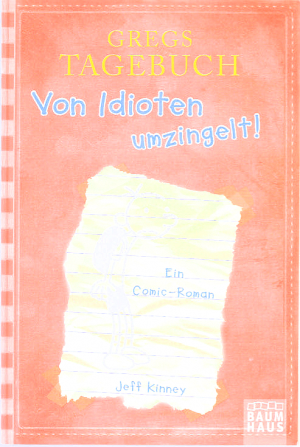 gebrauchtes Buch – Jeff Kinney – Gregs Tagebuch - Von Idioten umzingelt!