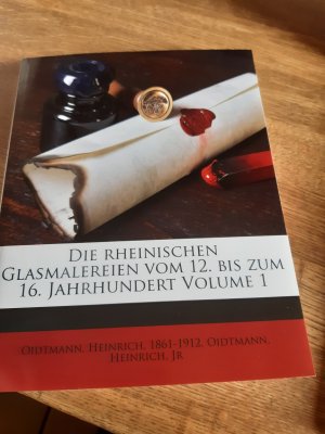 gebrauchtes Buch – Die Rheinischen Glasmalereien vom 12. Bis zum 16. Jahrhundert, Vol. 1