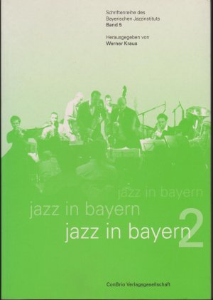 gebrauchtes Buch – Kraus, Werner Dombrowski – Jazz in Bayern 2. Schriftenreihe des Bayerischen Jazzinstituts Band 5