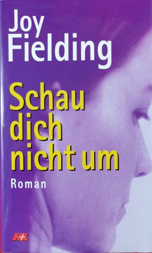 gebrauchtes Buch – Joy Fielding – Schau dich nicht um