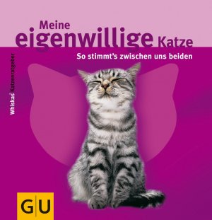 gebrauchtes Buch – Astrid Schubert – Meine eigenwillige Katze. So stimmt´s zwischen uns beiden. Whiskas Katzenratgeber